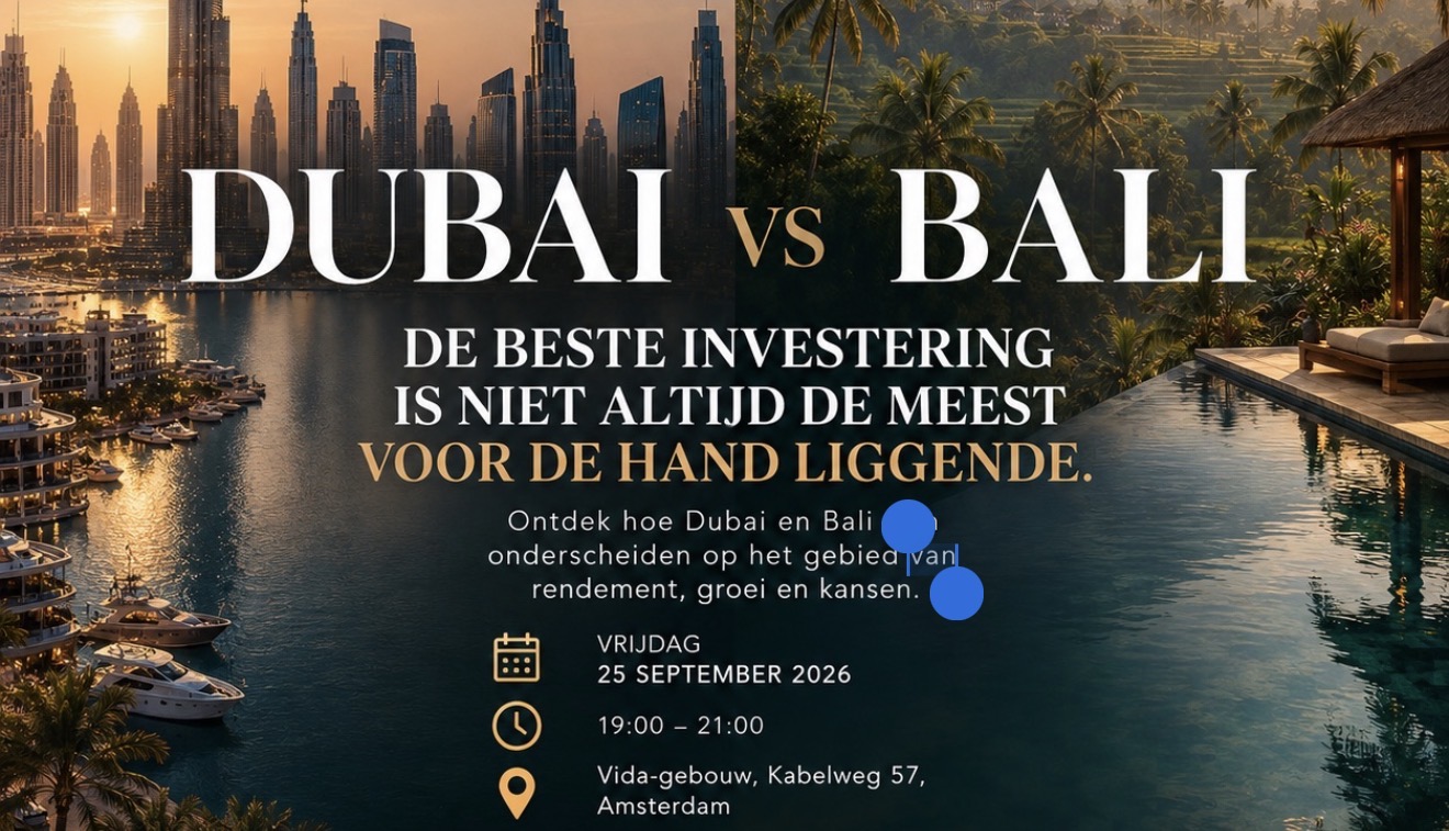 Informatie avond Dubai vs Bali te Amsterdam